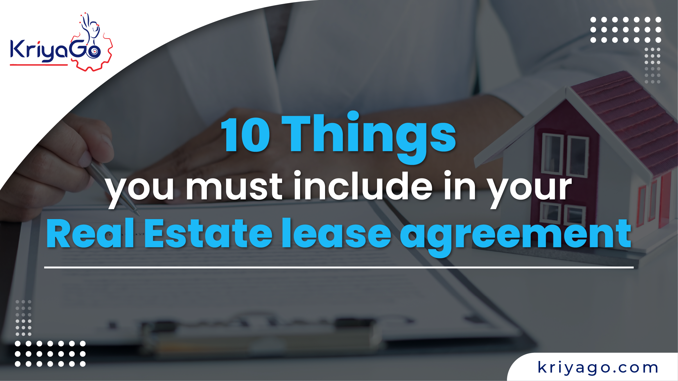 10 Things You Must Include in Your Real Estate Lease Agreement